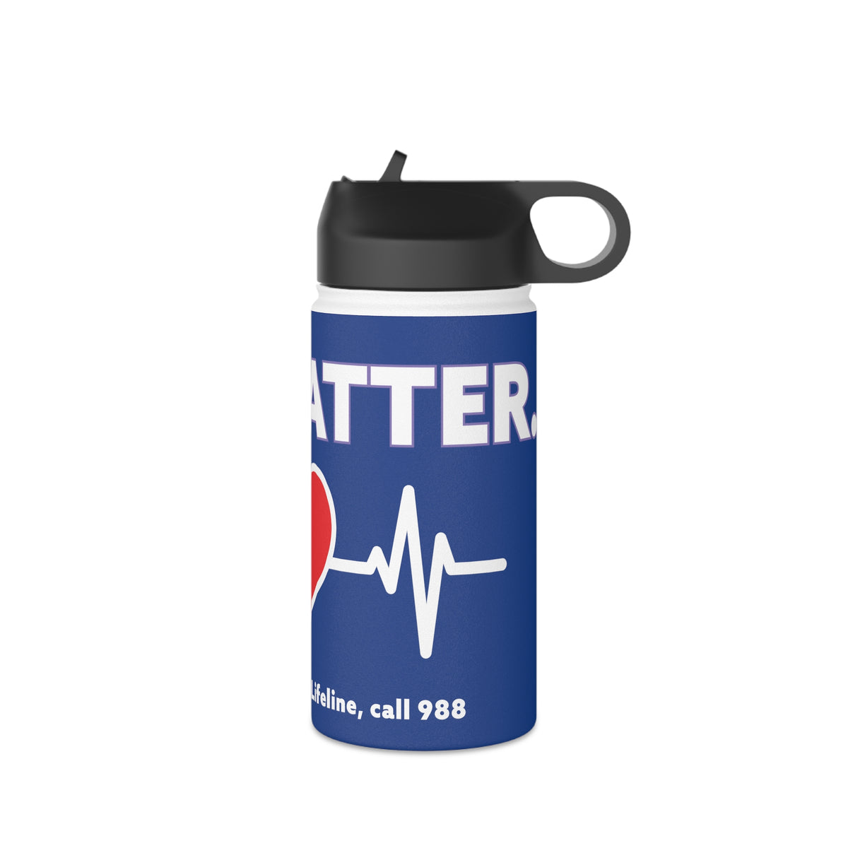 YOU MATTER. STAINLESS STEEL WATER BOTTLE