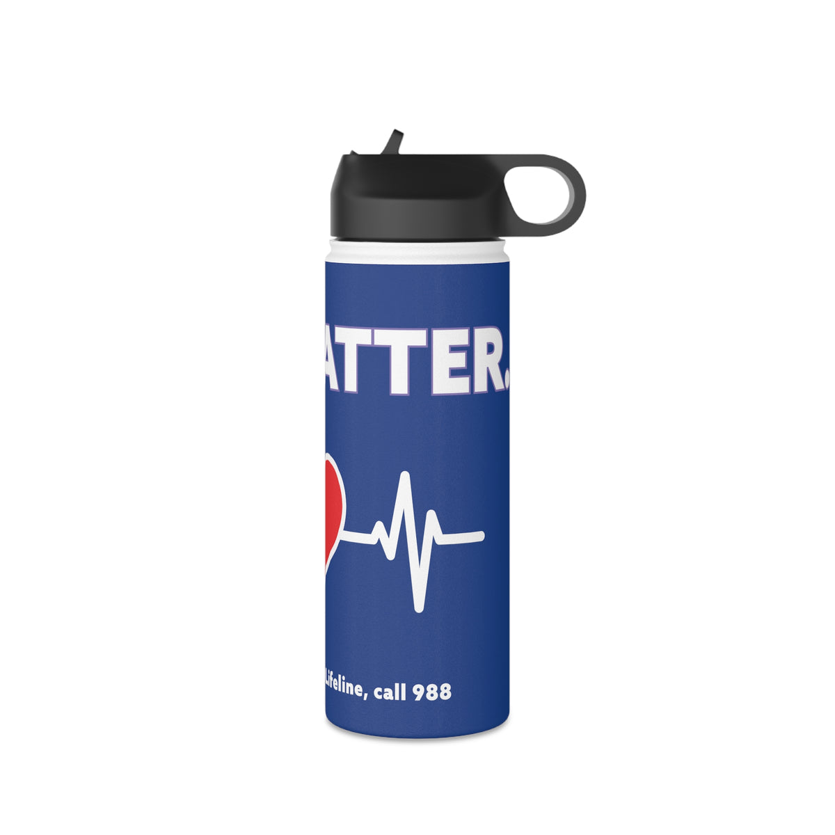 YOU MATTER. STAINLESS STEEL WATER BOTTLE