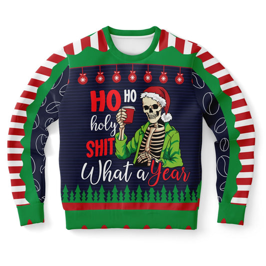 Ho Ho Holy Shit What A Year Christmas Sweatshirt