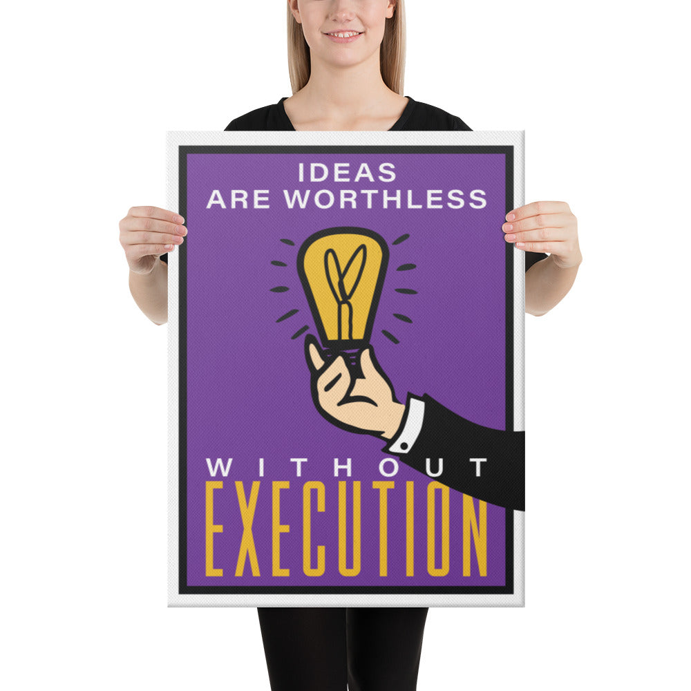 Ideas Are Worthless Monopoly Motivational Inspirational Canvas
