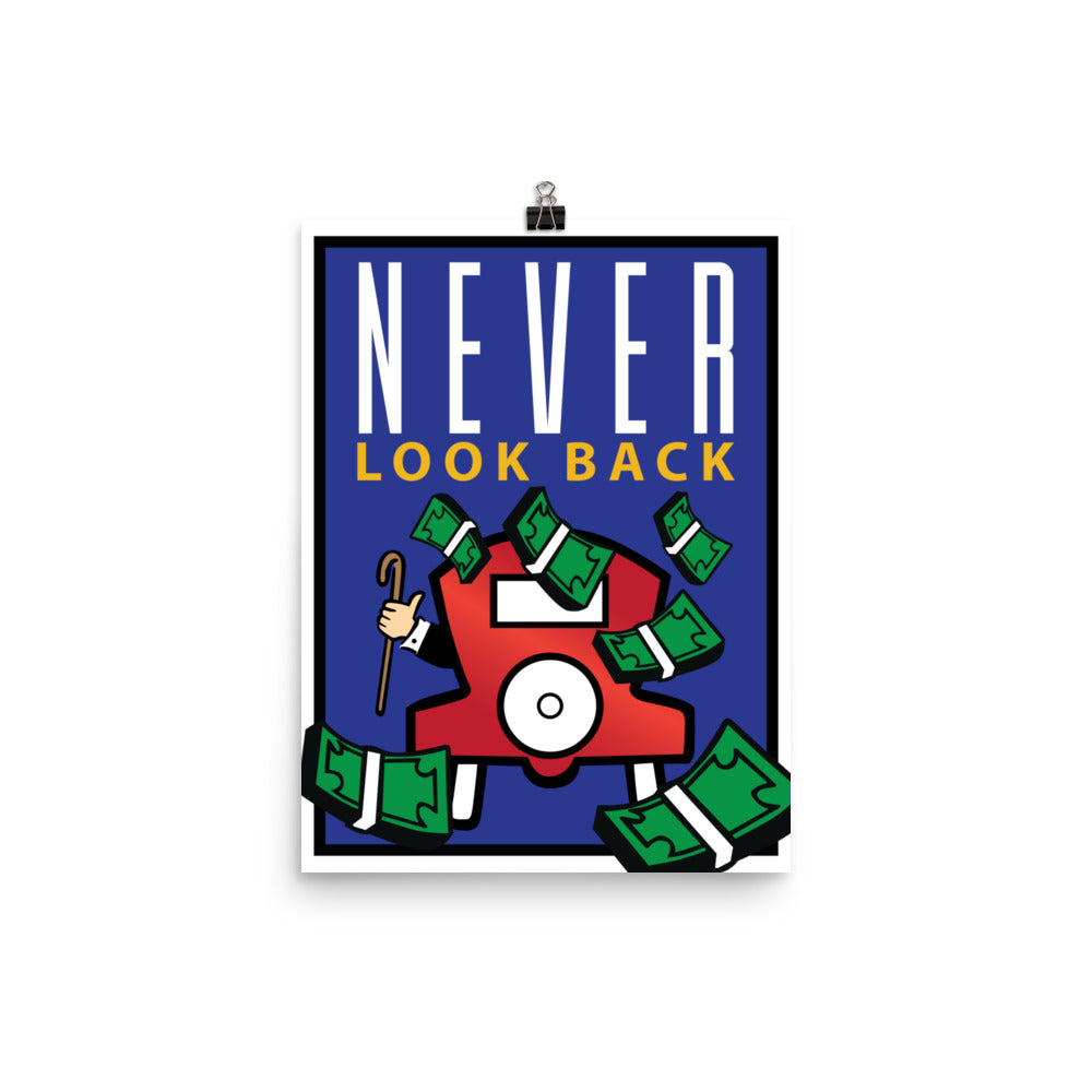 Never Look Back Monopoly Motivational Inspirational Poster
