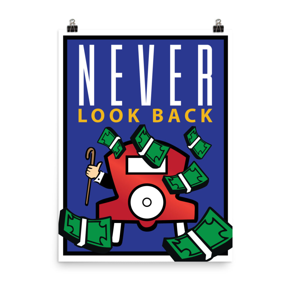 Never Look Back Monopoly Motivational Inspirational Poster