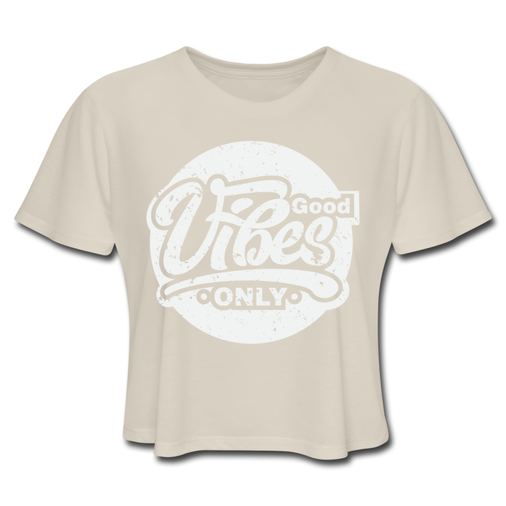 Good Vibes Only Women's Cropped T-Shirt - dust