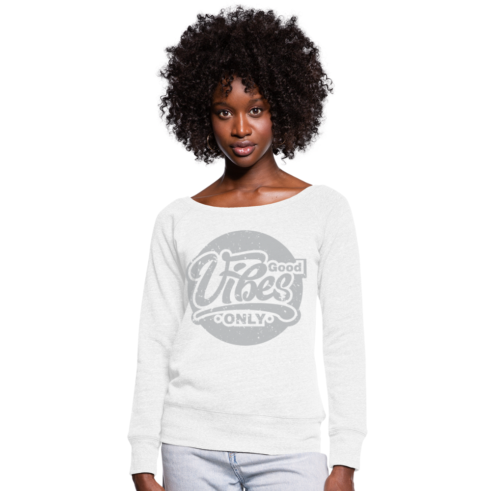 Good Vibes Only Women's Wideneck Sweatshirt - white