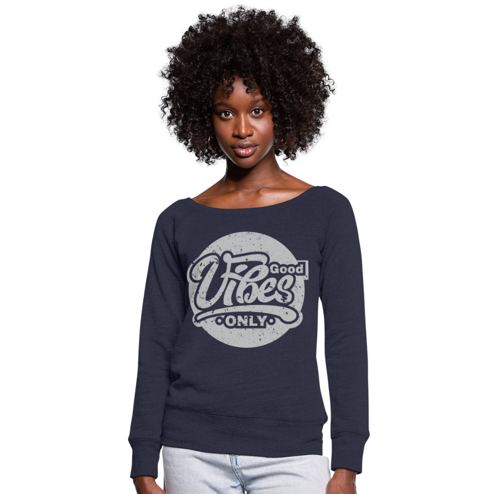 Good Vibes Only Women's Wideneck Sweatshirt - melange navy