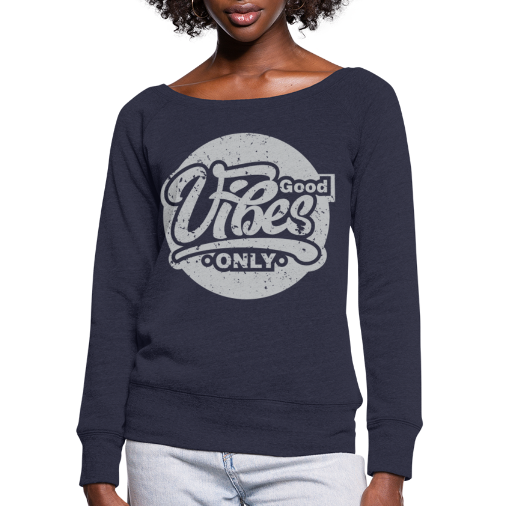 Good Vibes Only Women's Wideneck Sweatshirt - melange navy
