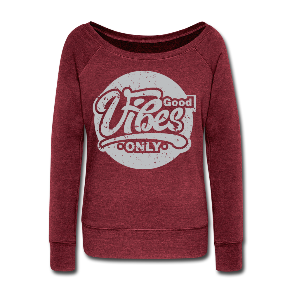 Good Vibes Only Women's Wideneck Sweatshirt - cardinal triblend