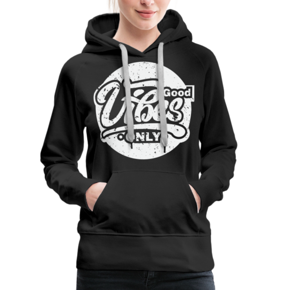 Good Vibes Only Women’s Premium Hoodie - black