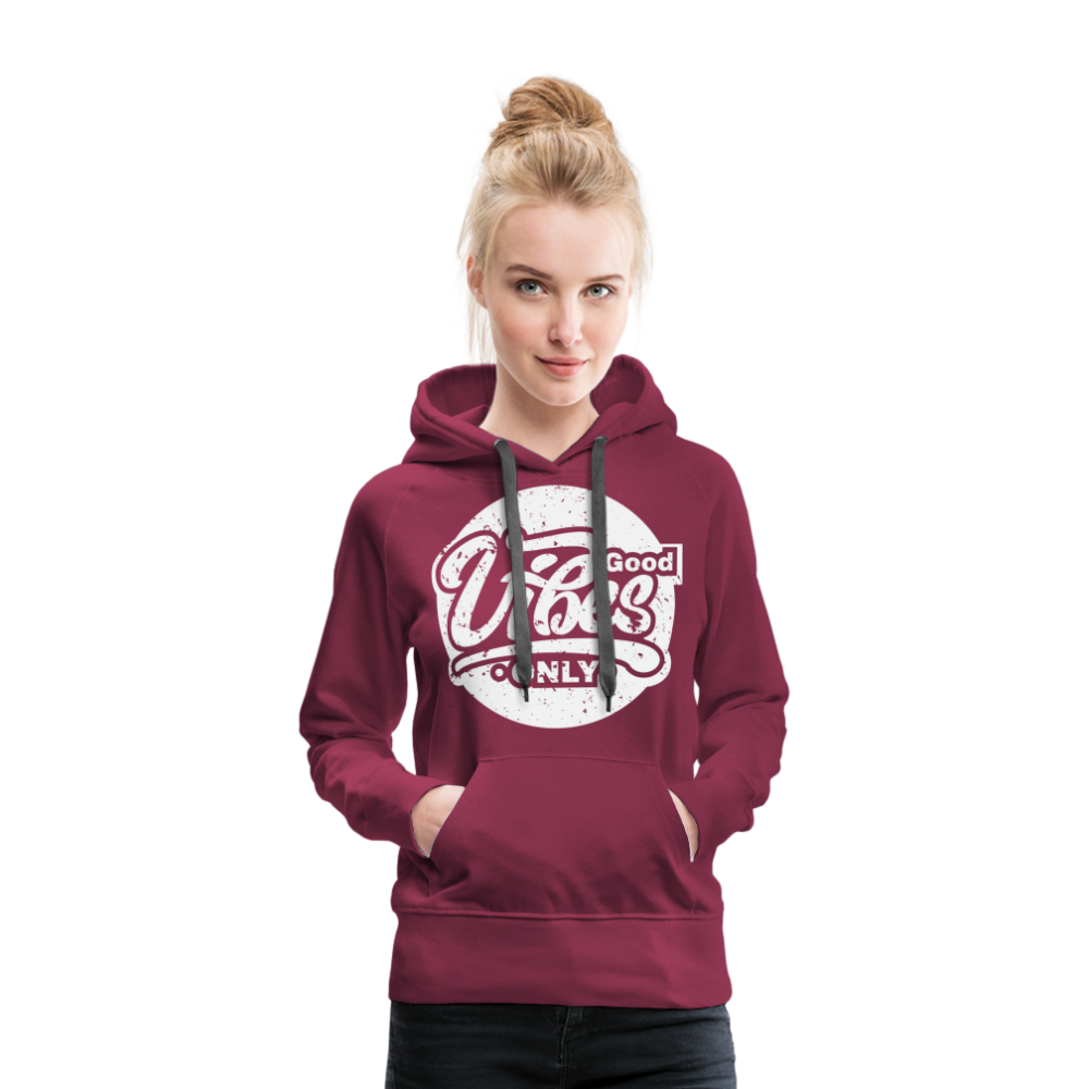 Good Vibes Only Women’s Premium Hoodie - burgundy