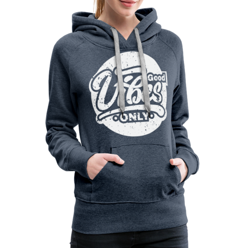 Good Vibes Only Women’s Premium Hoodie - heather denim