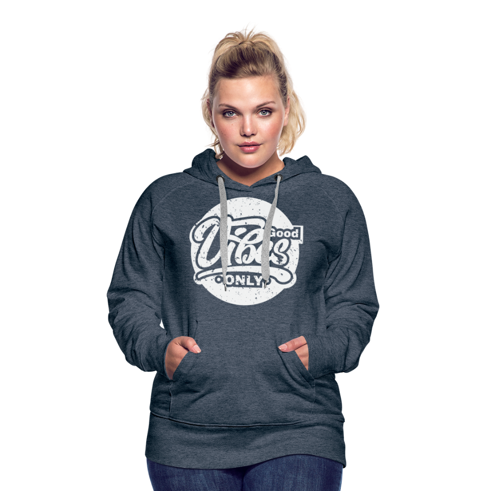 Good Vibes Only Women’s Premium Hoodie - heather denim