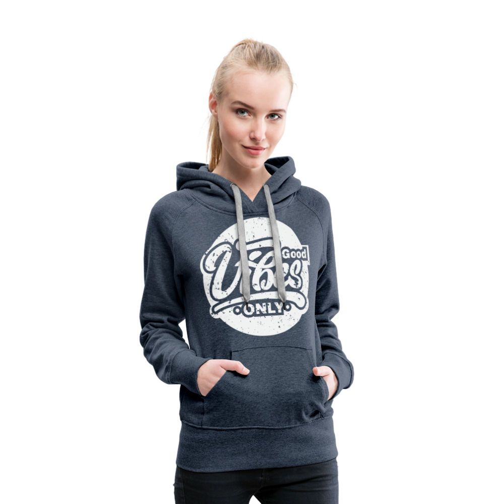 Good Vibes Only Women’s Premium Hoodie - heather denim