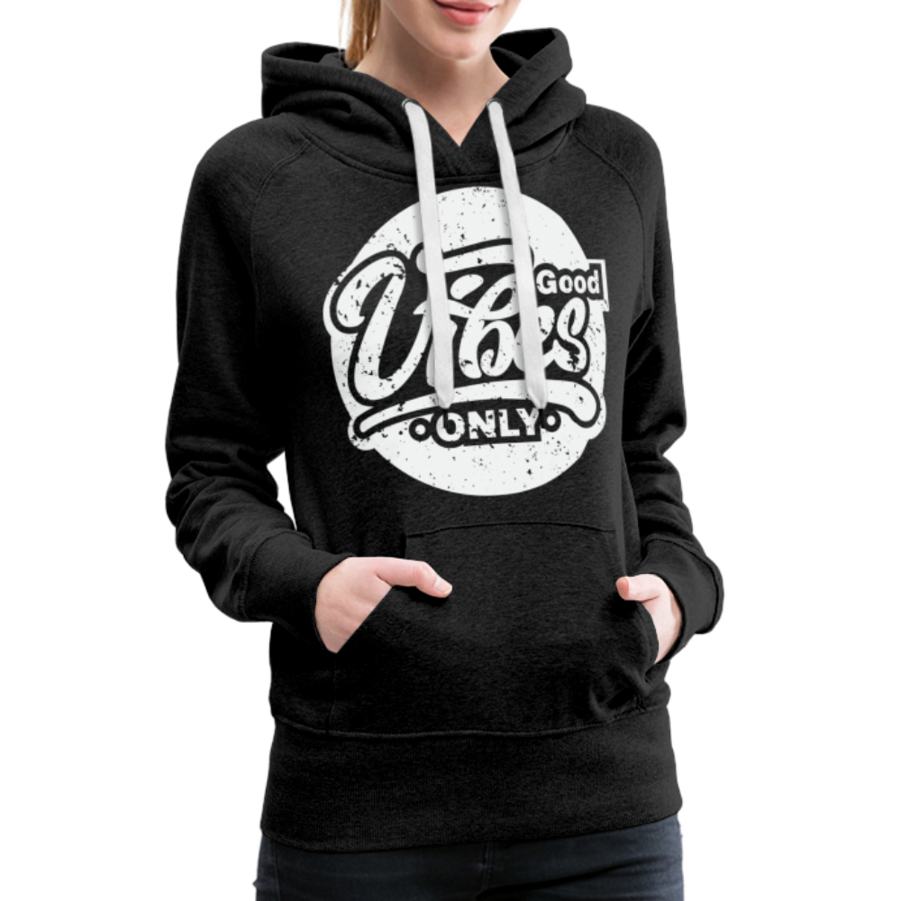 Good Vibes Only Women’s Premium Hoodie - charcoal grey
